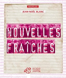 Nouvelles fraîches