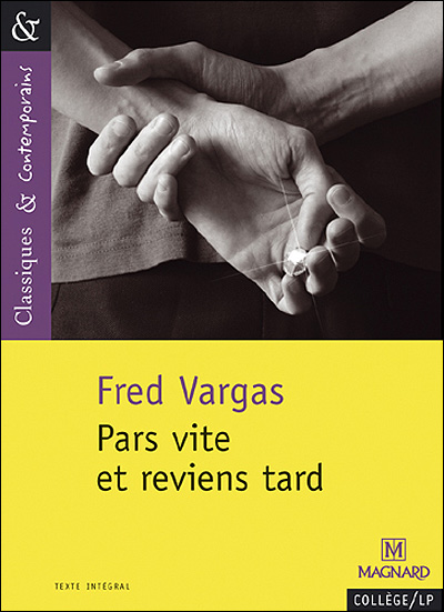 Pars vite et reviens tard