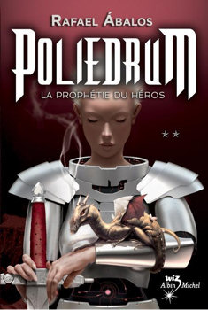 Poliedrum  La prophétie du héros  Tome2