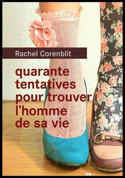 Quarante tentatives pour trouver l'homme de sa vie