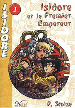 Isidore et le Premier Empereur