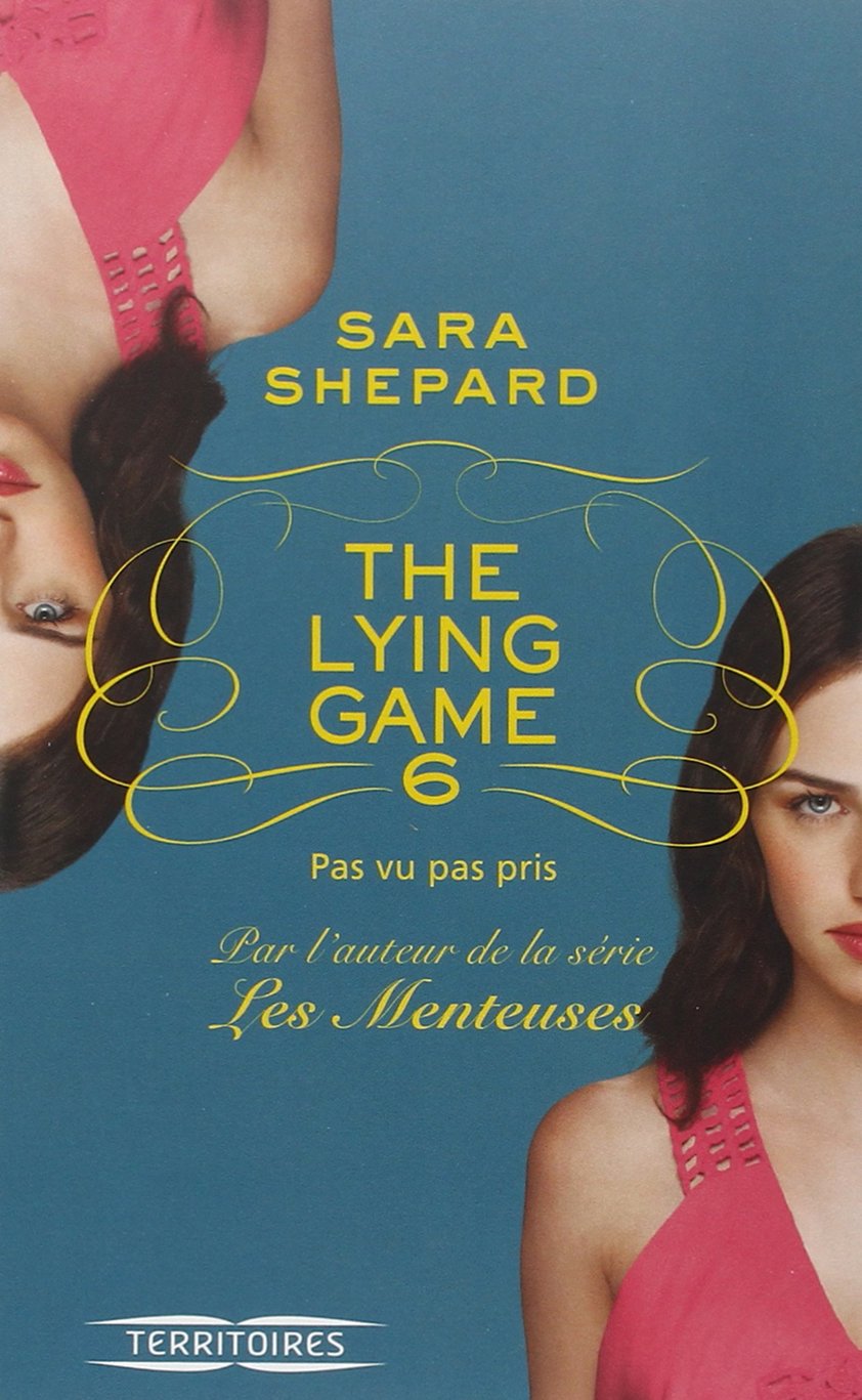 The Lying Game - Tome 6