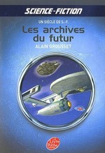 Les Archives du Futur : un siècle de S.-F.
