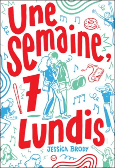 Une semaine, sept lundis