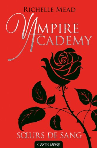Photo de Vampire Academy - Tome 1 : Sœurs de sang