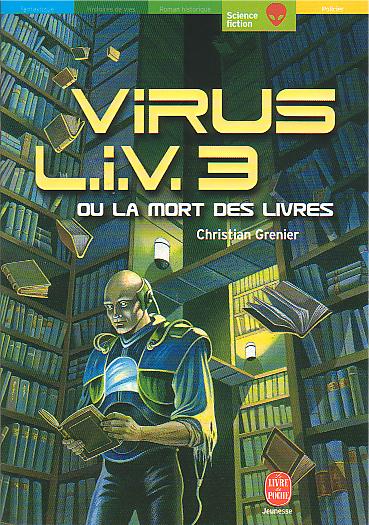 Virus L.I.V.3 ou la mort des livres - 