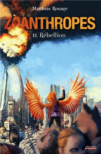 Photo de Zoanthropes - Tome 2 : Rébellion