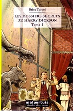 Les Dossiers secrets de Harry Dickson, tome 1