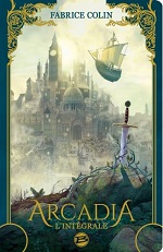 Arcadia, l'intégrale