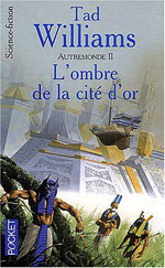 A l'ombre de la Cité d'Or