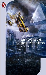 Photo de La Logique des Essaims