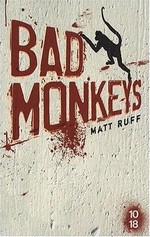 Bad monkeys