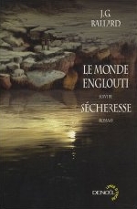 Le Monde englouti / Sécheresse