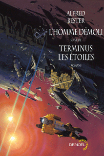 L'Homme démoli & Terminus les étoiles