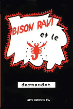 Bison Ravi et le scorpion rouge