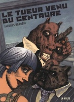 Le Tueur venu du Centaure
