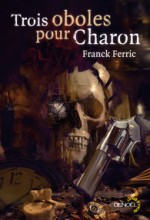 Trois oboles pour Charon