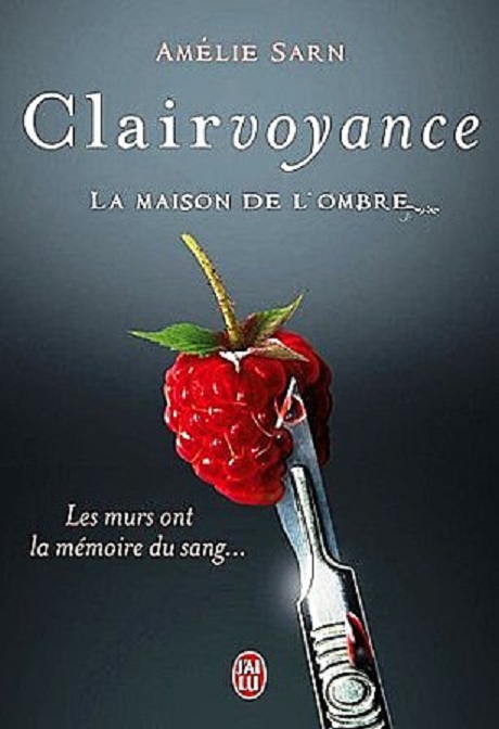 Clairvoyance : La maison de l'ombre