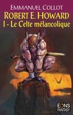 Le Celte mélancolique-1 et Corps barbares-2