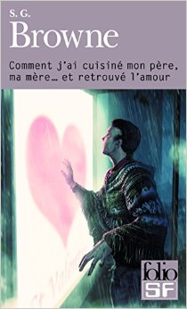Comment j'ai cuisiné mon père, ma mère... et trouvé l'amour 