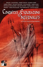 Conquêtes & explorations infernales