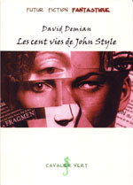 Les cent vies de John Style de David