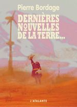 Dernières nouvelles de la Terre...