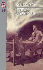 Le Temps désarticulé