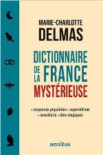 Dictionnaire de la France mystérieuse