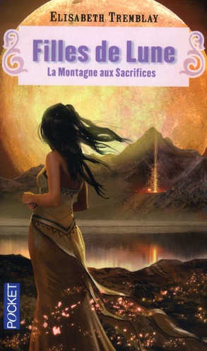 Filles de Lune – tome 2 – La Montagne aux Sacrifices
