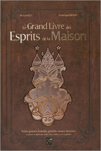 Le Grand Livre des Esprits de la Maison