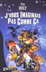 J'vous imaginais pas comme ça