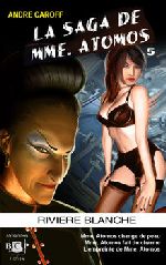 La Saga de Mme. Atomos