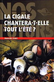 La Cigale chantera-t-elle tout l'été ?