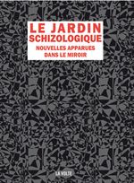 Le Jardin schizologique