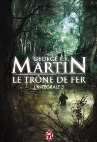 Le Trône de Fer   L'intégrale 3 - livre