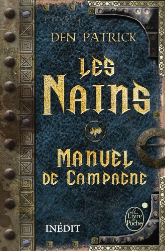 Les Nains. Manuel de Campagne