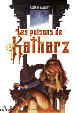 Les Poisons de Katharz