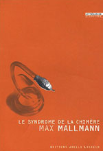 le syndrome de la chimère