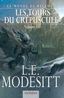 Les Tours du Crépuscule – Tome 1
