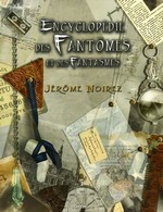 Encyclopédie des Fantômes et des Fantasmes
