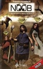 Noob - saison 1.5 : La Pierre des âges