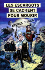 Les Escargots se cachent pour mourir
