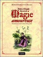 Petits et Grands Secrets de Magie amoureuse
