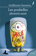 Les poubelles pleurent aussi