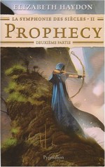 Prophecy - deuxième partie