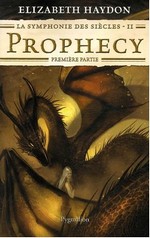 Prophecy - Première Partie