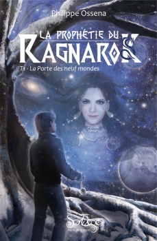 La prophétie du Ragnarok   T1 La Porte des neuf mondes