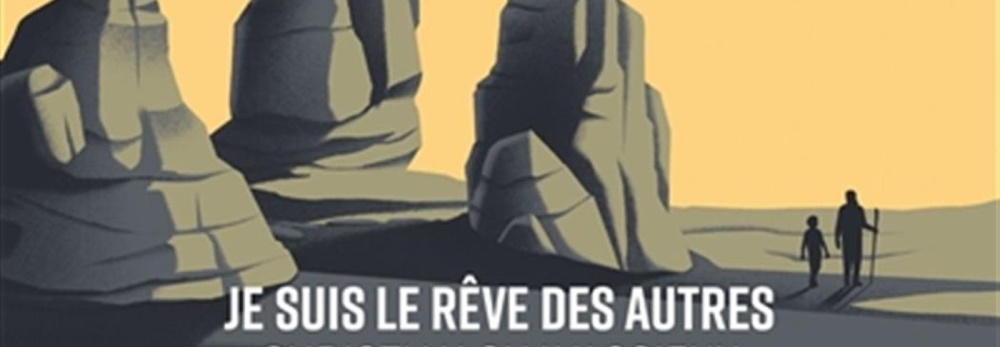 Je suis le rêve des autres - Les secrets d'écriture de Christian Chavassieux