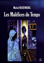 Les maléfices du temps